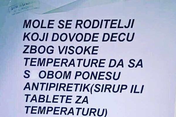 AKO DOVODITE DECU ZBOG VISOKE TEMPERATURE, OBAVEZNO PONESITE... Skandalozano obaveštenje Doma zdravlja u Mladenovcu! (FOTO)