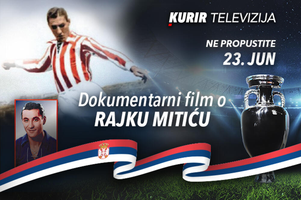 DOKUMENTARNI FILM O FUDBALSKOM VIRTUOZU RAJKU MITIĆU NA KURIR TELEVIZIJI